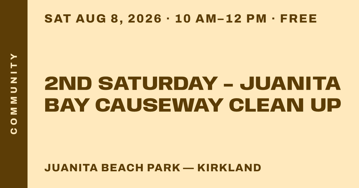 2nd Saturday - Juanita Bay Causeway Clean Up