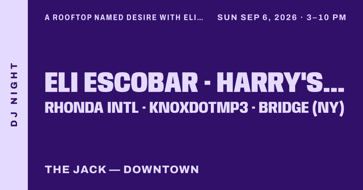 A Rooftop Named Desire with Eli Escobar, KARABA, & KNOX