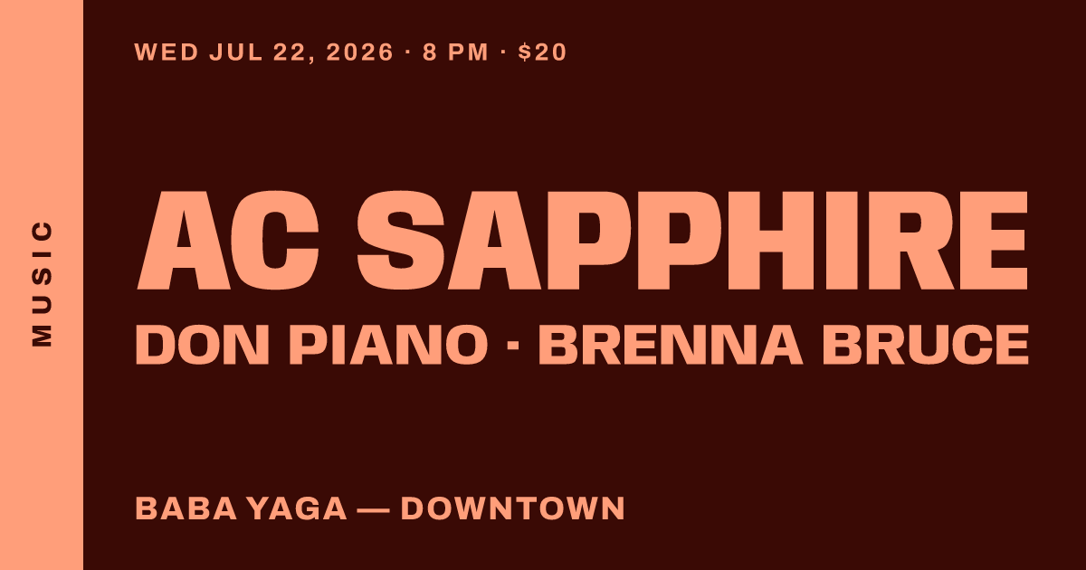 AC Sapphire / Don Piano / Brenna Bruce