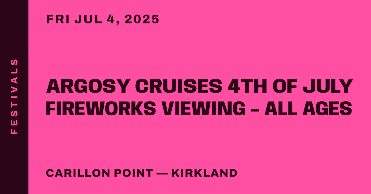 Argosy Cruises 4th of July Fireworks Viewing - All Ages