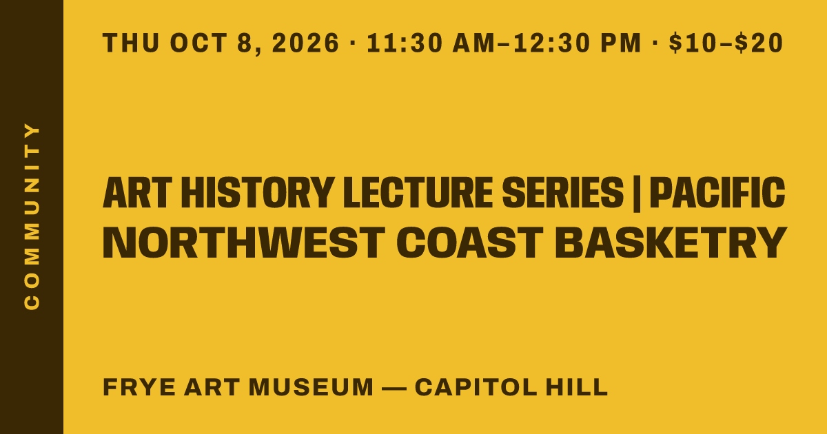 Art History Lecture Series | Pacific Northwest Coast Basketry