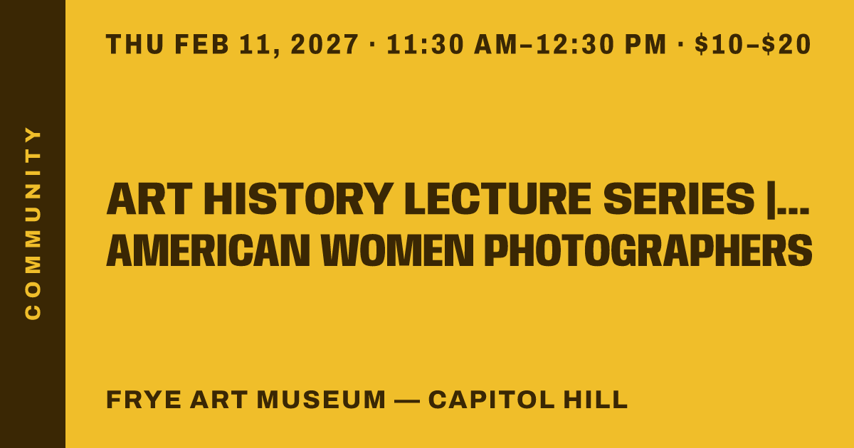 Art History Lecture Series | Pioneering American Women Photographers