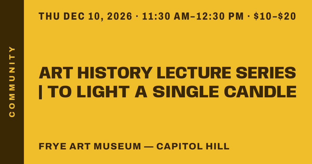 Art History Lecture Series | To Light a Single Candle