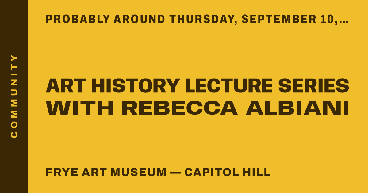 Art History Lecture Series with Rebecca Albiani