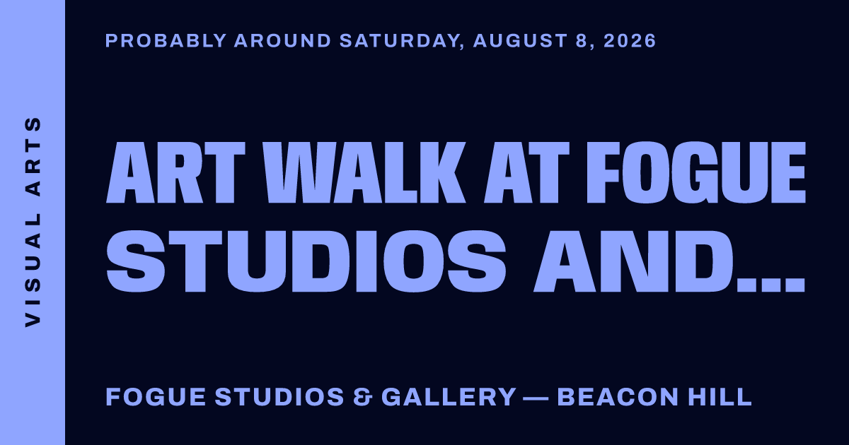 Art Walk at Fogue Studios and Gallery