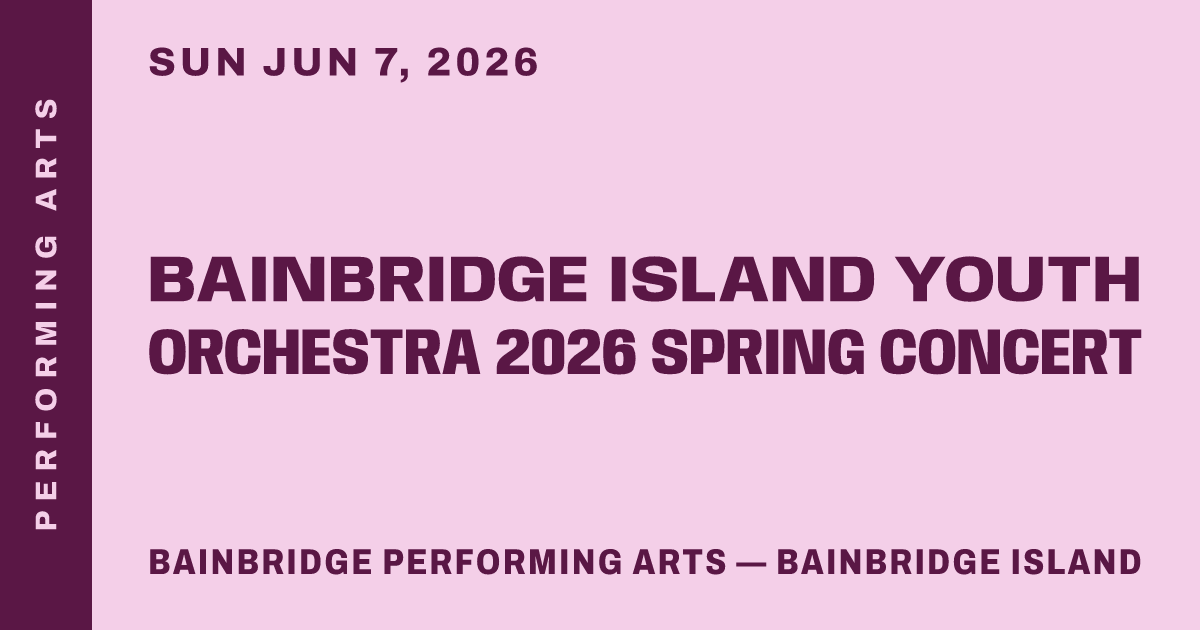 Bainbridge Island Youth Orchestra 2026 Spring Concert