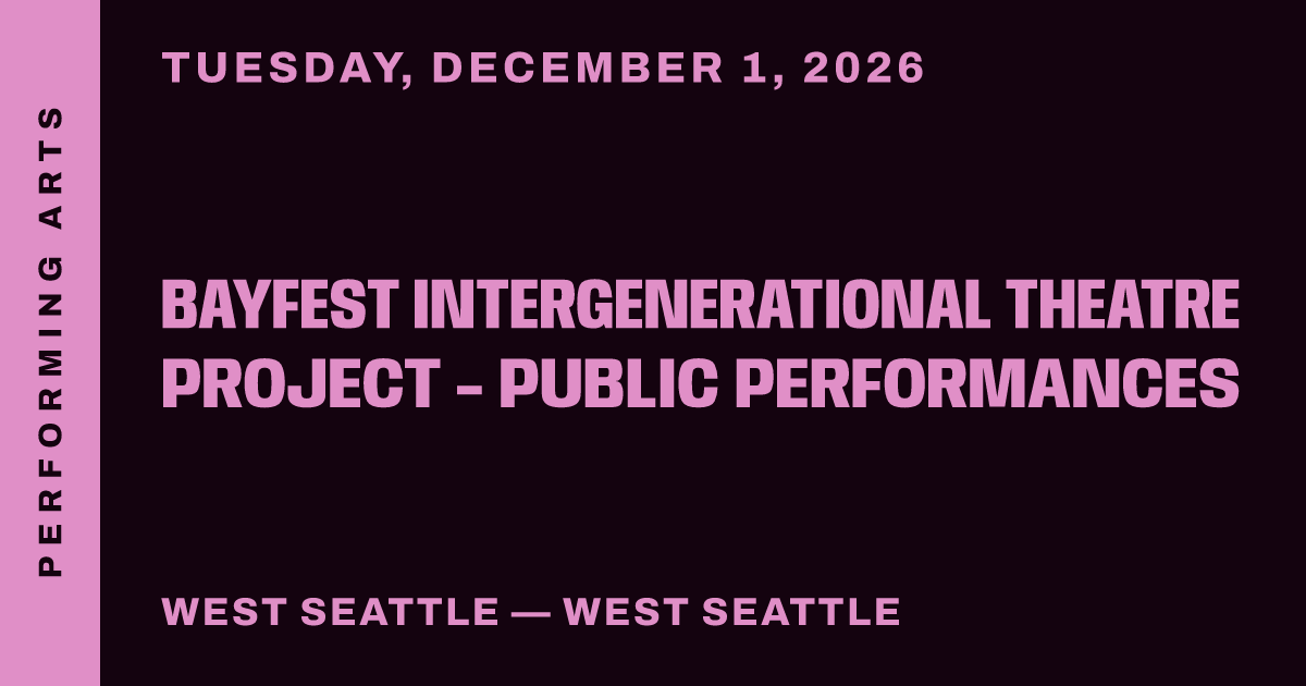 BAYFEST Intergenerational Theatre Project - Public Performances