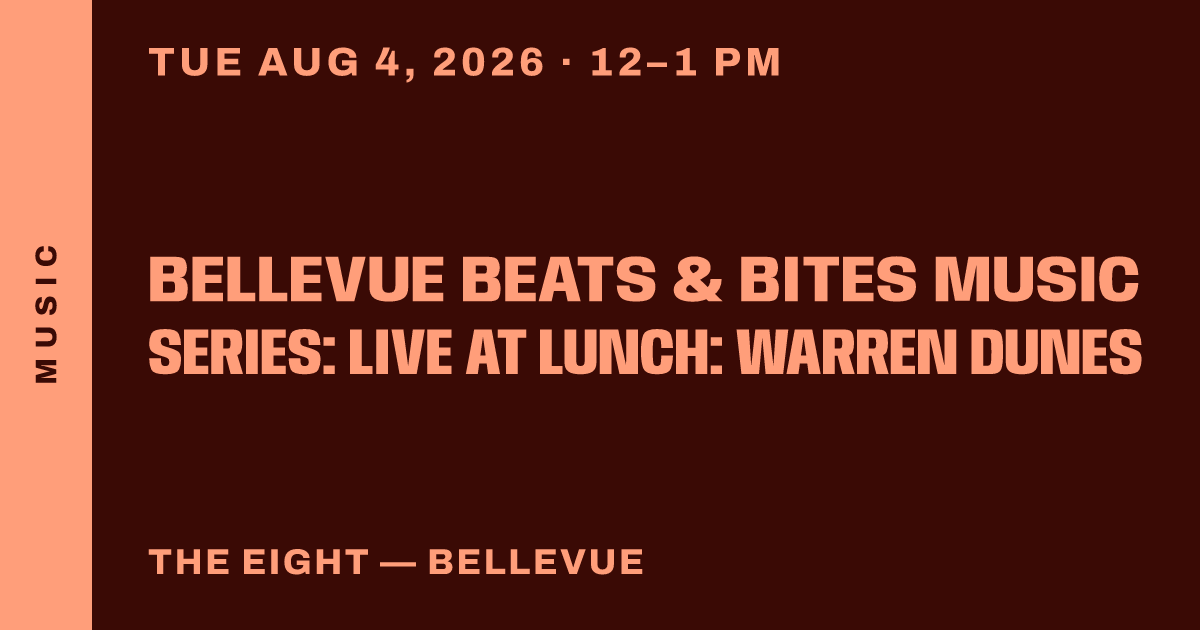 Bellevue Beats & Bites Music Series: Live at Lunch: Warren Dunes