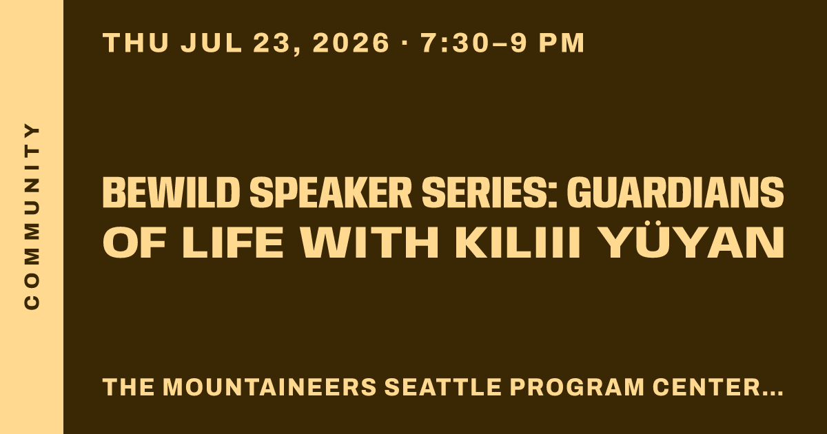 BeWild Speaker Series: Guardians of Life With Kiliii Yüyan