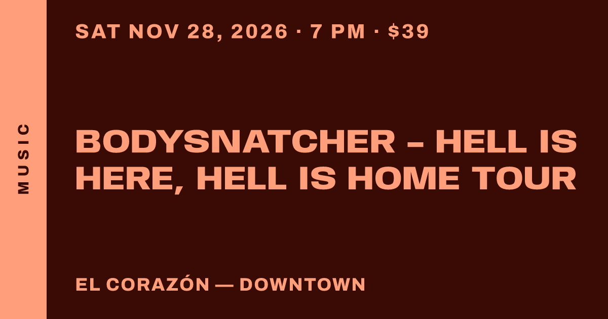 Bodysnatcher - Hell Is Here, Hell Is Home Tour