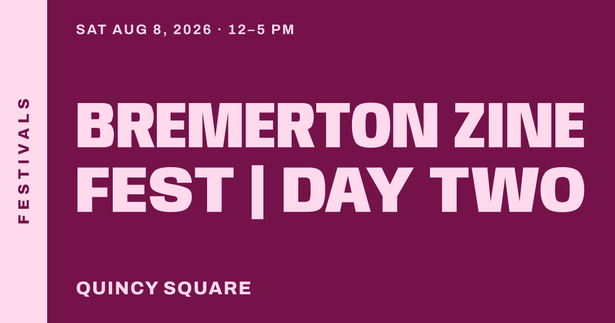 Bremerton Zine Fest | Day Two