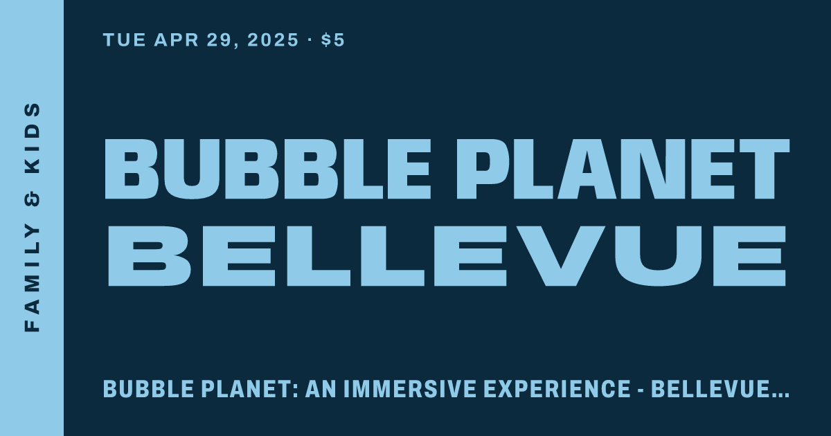 Bubble Planet Bellevue