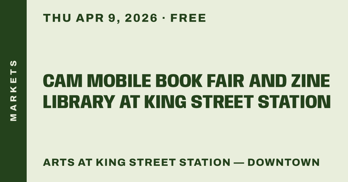 CAM Mobile Book Fair and Zine Library at King Street Station