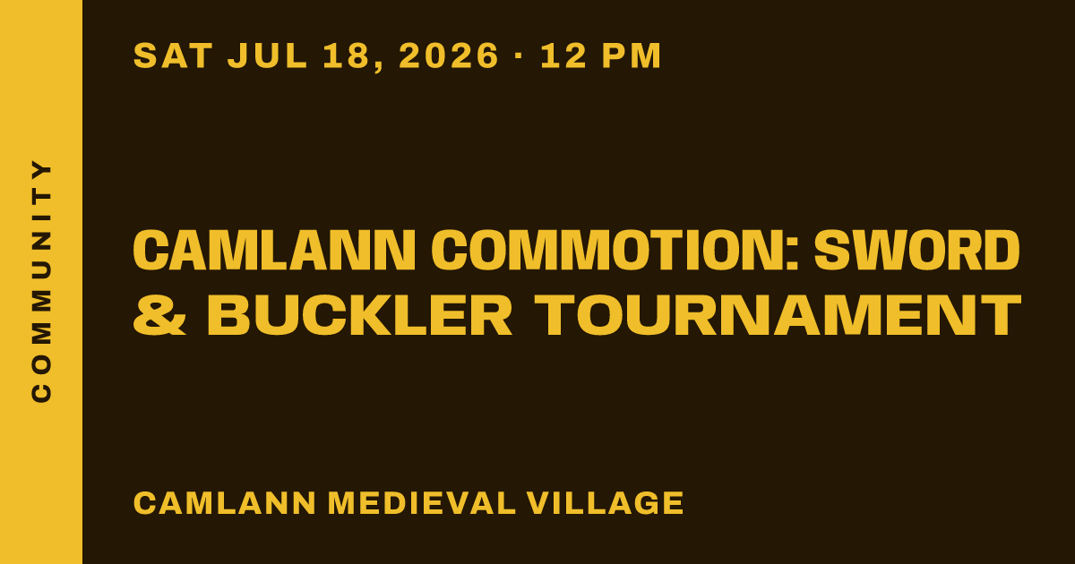 Camlann Commotion: Sword & Buckler Tournament