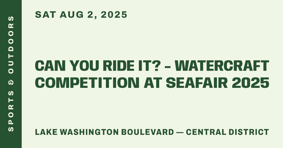 Can You Ride It? - Watercraft Competition at Seafair 2025