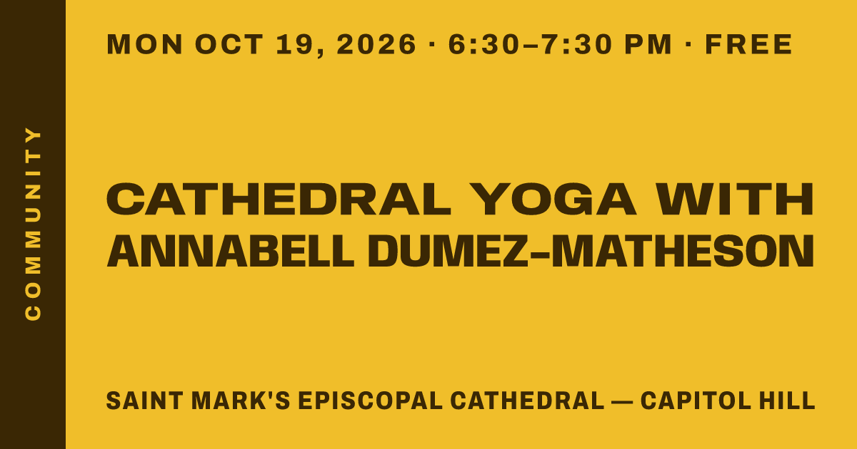 Cathedral Yoga with Annabell Dumez-Matheson