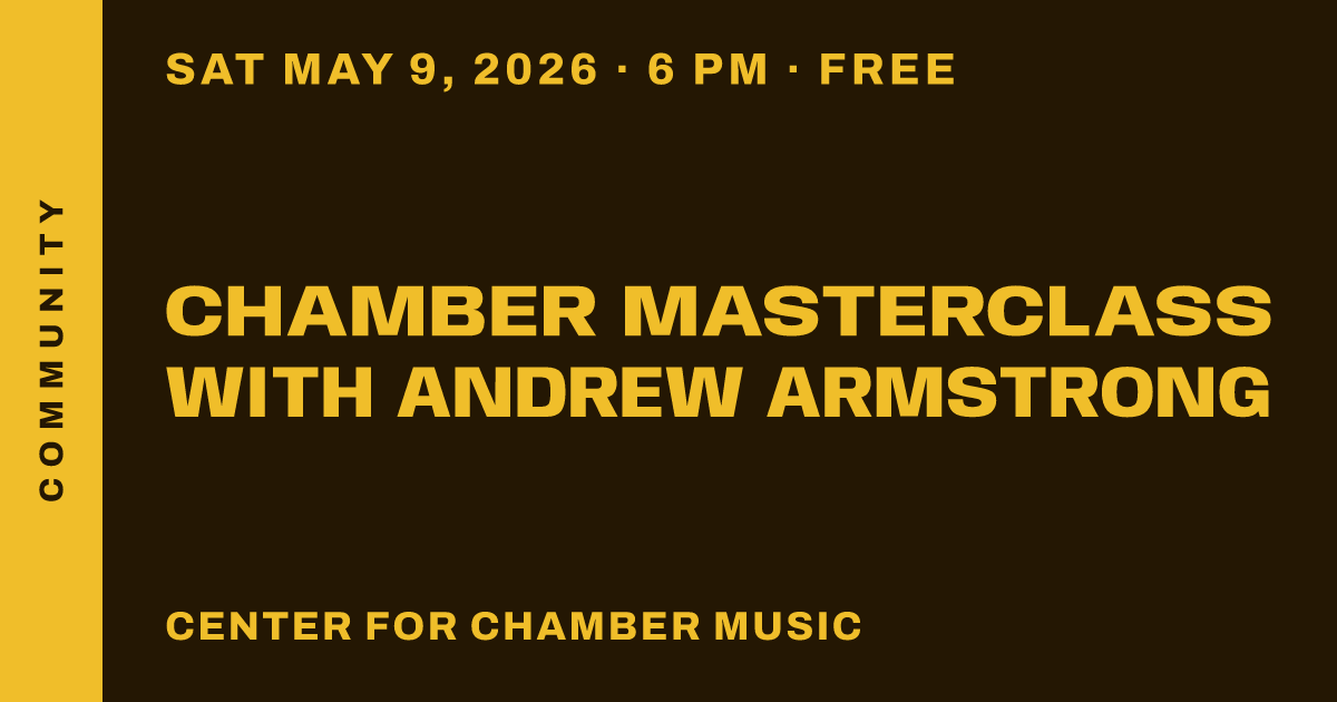 Chamber Masterclass with Andrew Armstrong