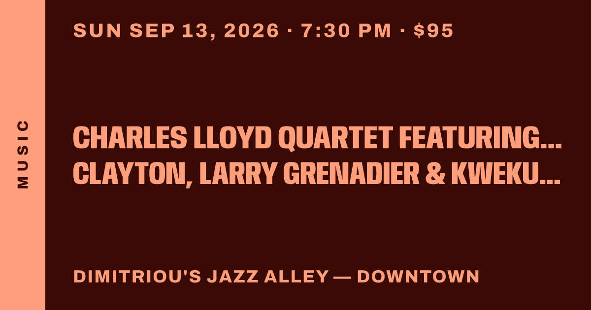 Charles Lloyd Quartet featuring Gerald Clayton, Larry Grenadier & Kweku Sumbry