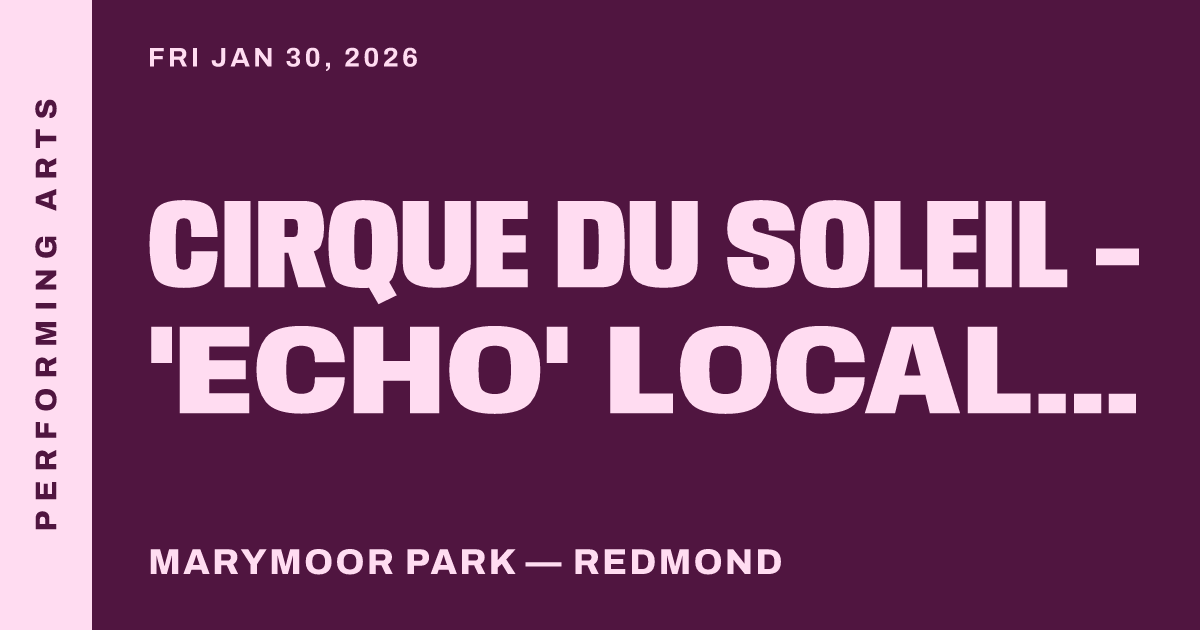 Cirque du Soleil - 'Echo' Local Premiere