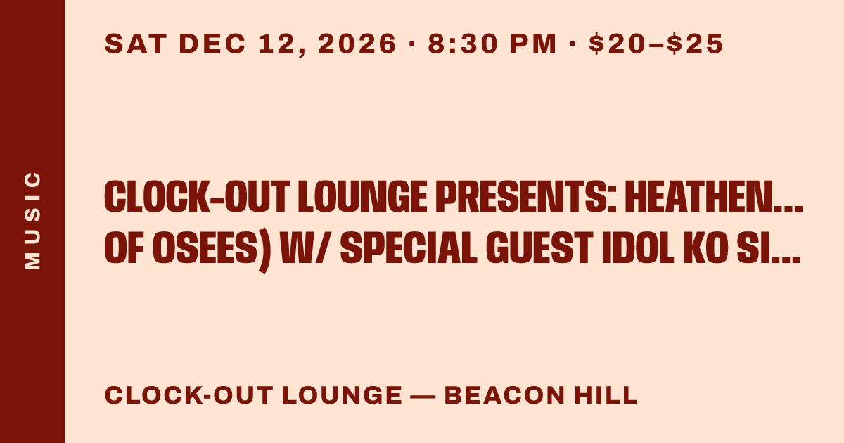 Clock-Out Lounge Presents: Heathen Axe (John Dwyer of Osees) W/ Special Guest Idol Ko Si & DJ Erik Xeroid