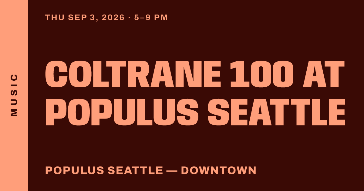 Coltrane 100 at Populus Seattle