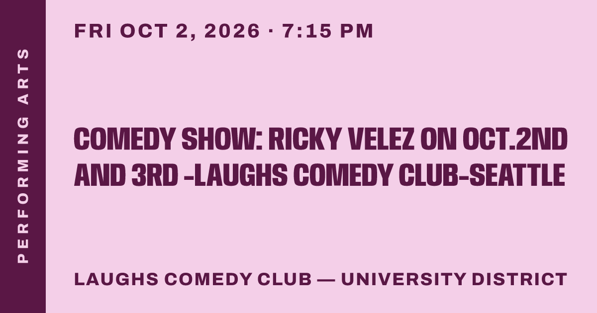 Comedy Show: Ricky Velez on Oct.2nd and 3rd -Laughs Comedy Club-Seattle