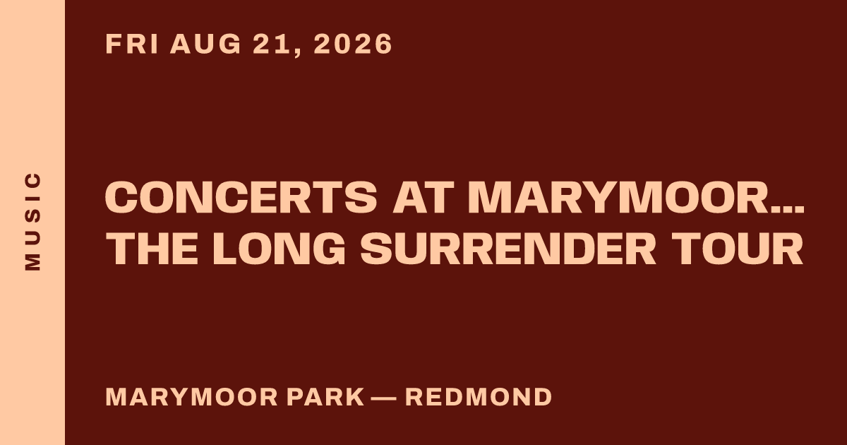 Concerts at Marymoor - NEEDTOBREATHE: The Long Surrender Tour