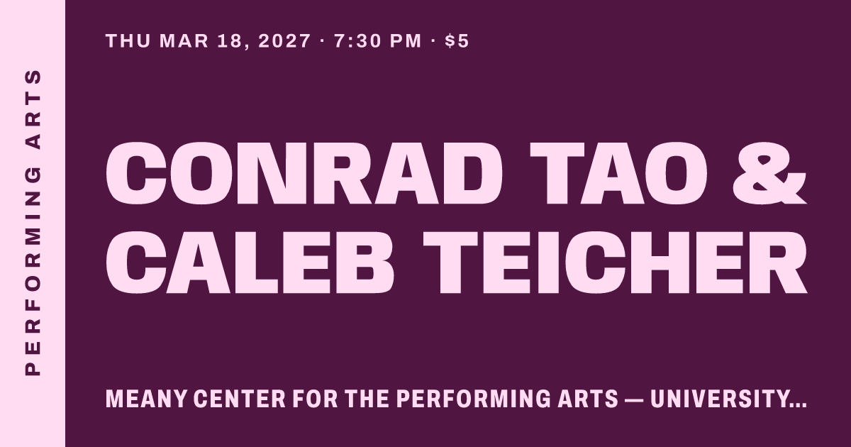 Conrad Tao & Caleb Teicher