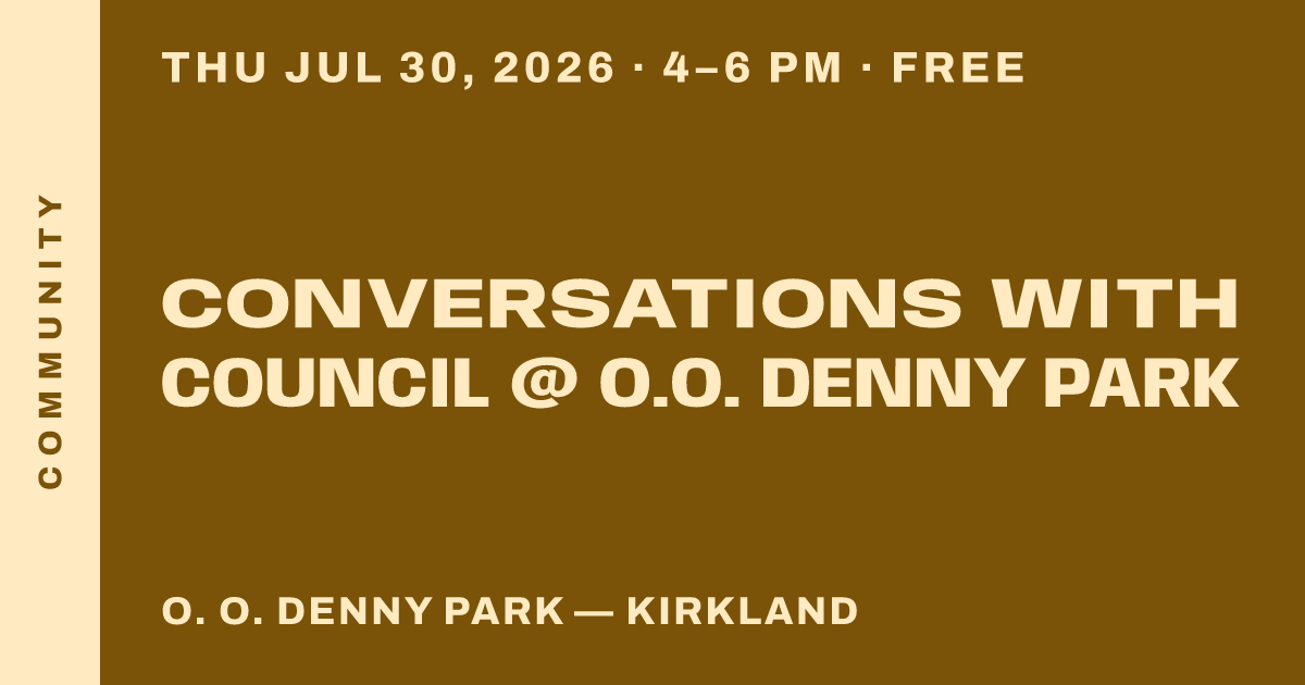 Conversations with Council @ O.O. Denny Park