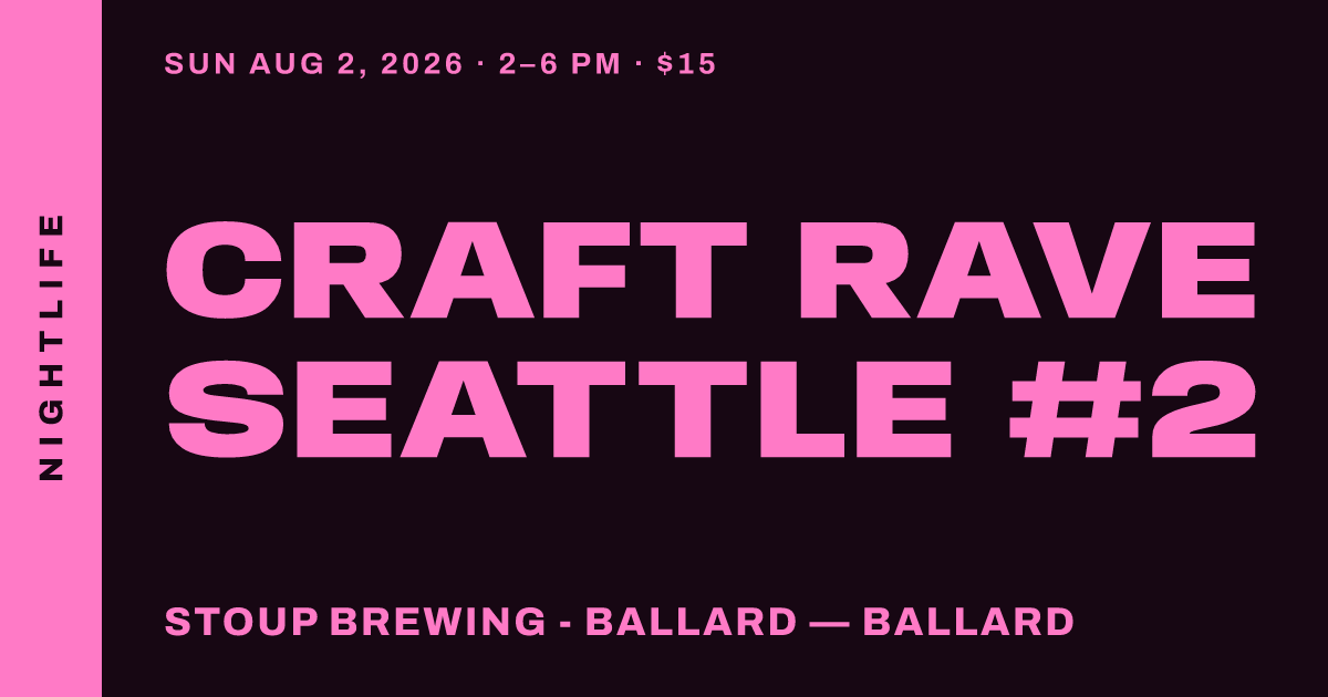 Craft Rave Seattle #2