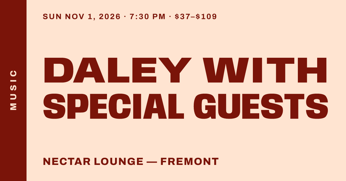 DALEY with Special Guests