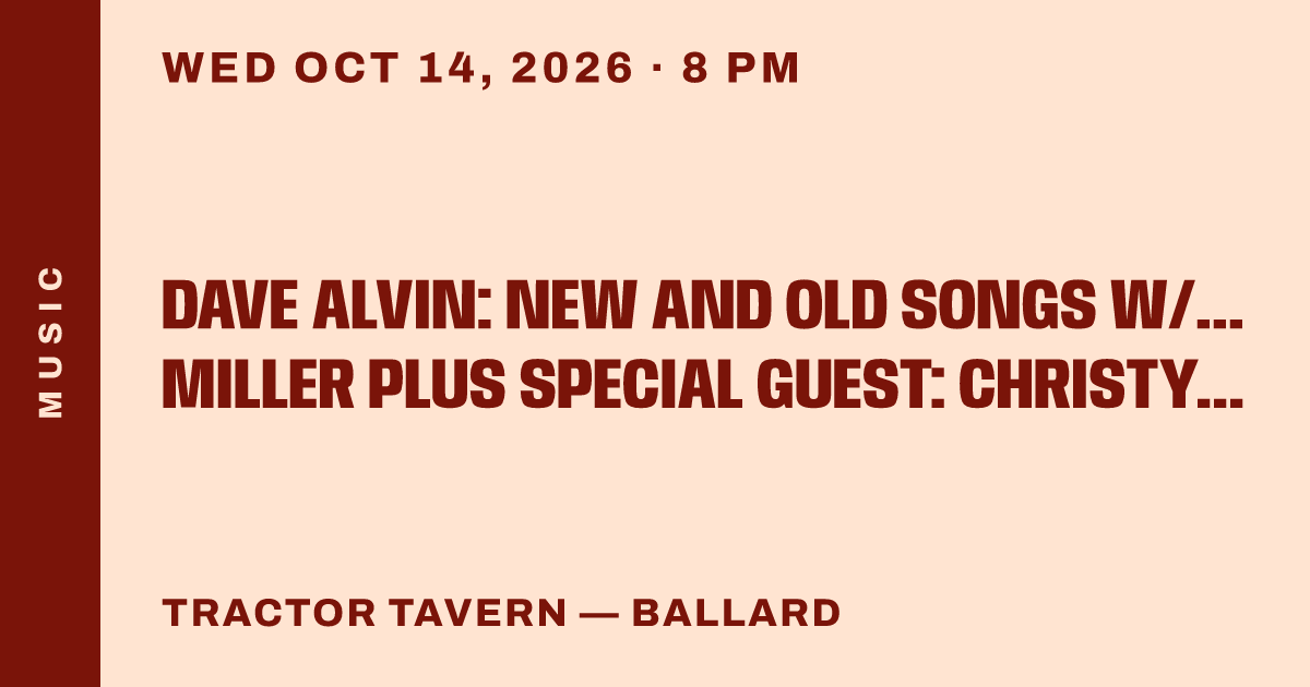 Dave Alvin: New and Old Songs w/ Chris Miller Plus Special Guest: Christy McWilson