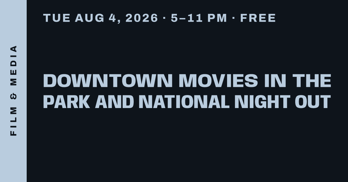Downtown Movies in the Park and National Night Out