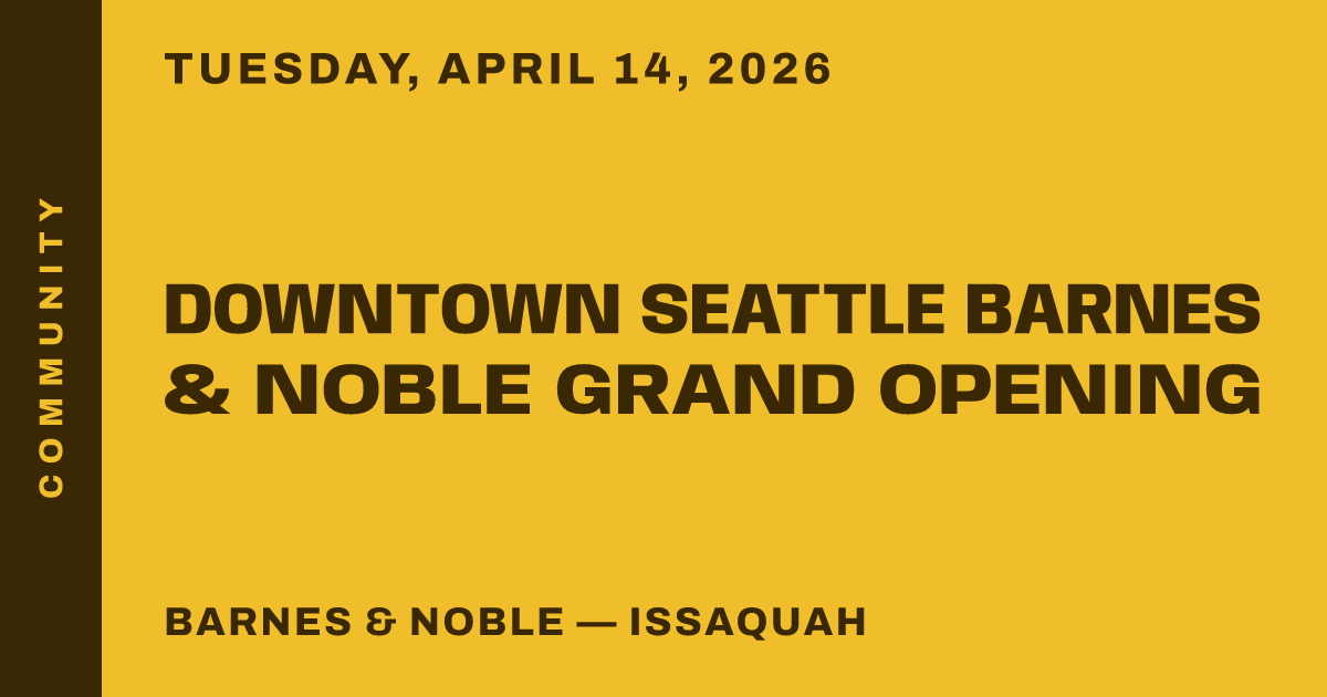 Downtown Seattle Barnes & Noble Grand Opening