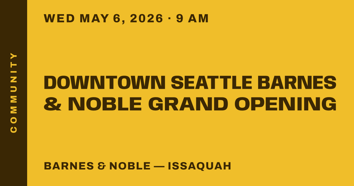 Downtown Seattle Barnes & Noble Grand Opening