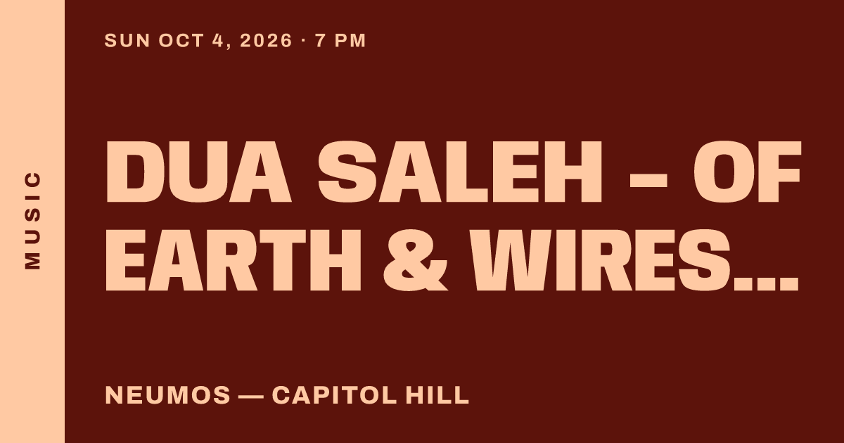 Dua Saleh - Of Earth & Wires Tour
