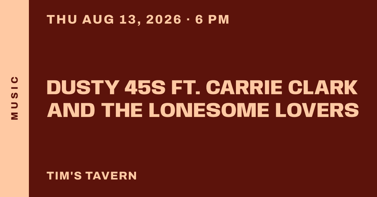 Dusty 45s ft. Carrie Clark and the Lonesome Lovers