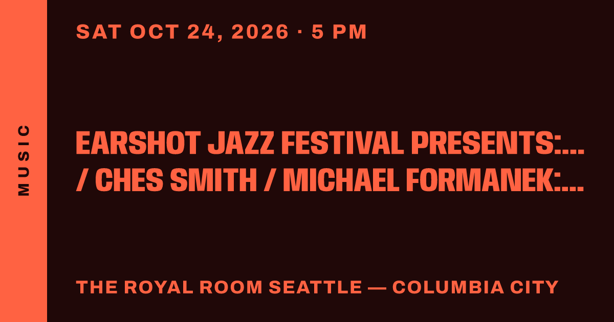 Earshot Jazz Festival Presents: Myra Melford / Ches Smith / Michael Formanek: Splash