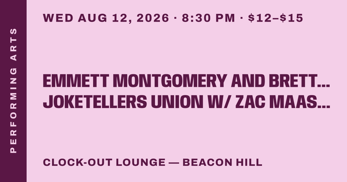 Emmett Montgomery and Brett Hamil Present: Joketellers Union w/ Zac Maas (Denver)