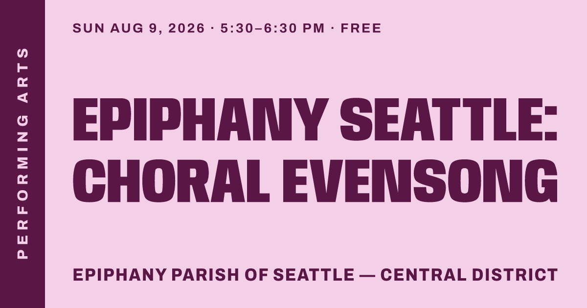 Epiphany Seattle: Choral Evensong