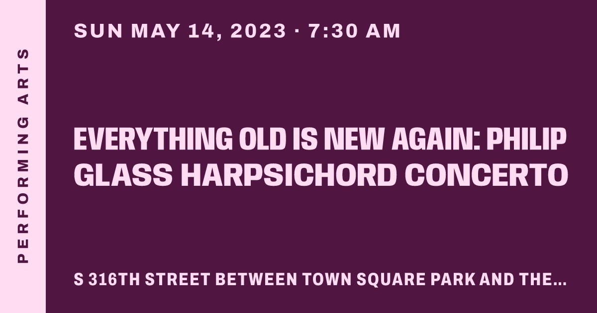 Everything Old is New Again: Philip Glass Harpsichord Concerto