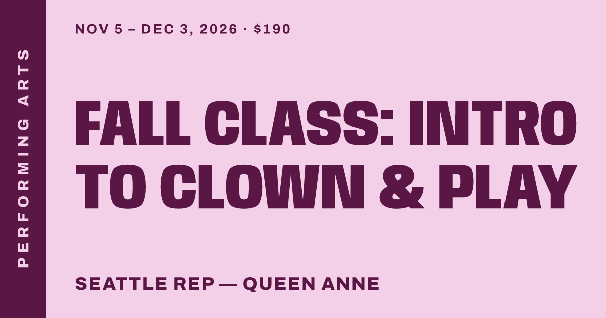 Fall Class: Intro to Clown & Play