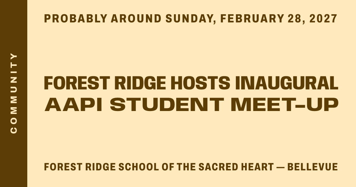 Forest Ridge Hosts Inaugural AAPI Student Meet-Up