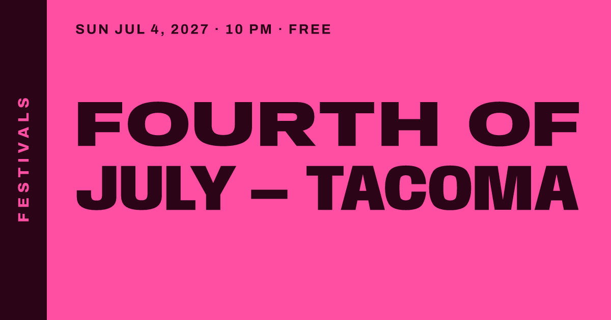 Fourth of July — Tacoma