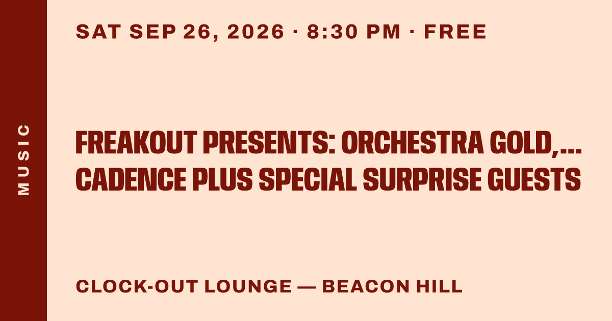 Freakout Presents: Orchestra Gold, Lace Cadence plus special surprise guests
