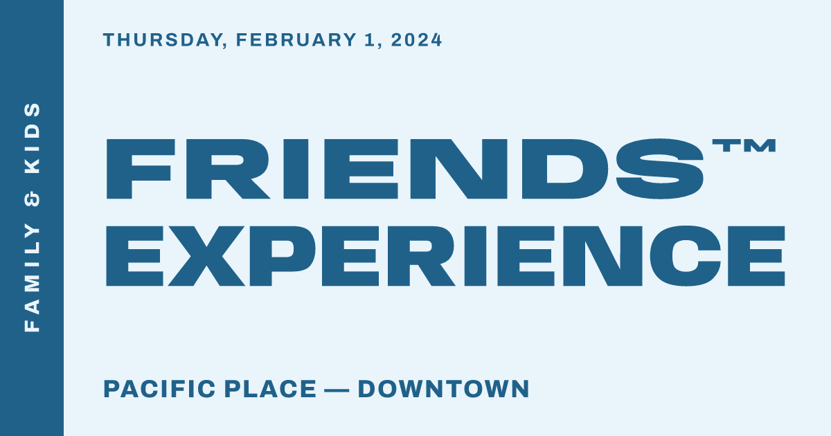 FRIENDS™ Experience