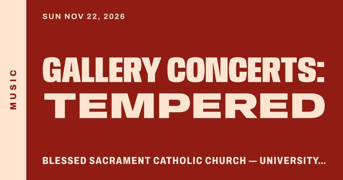 Gallery Concerts: TEMPERED