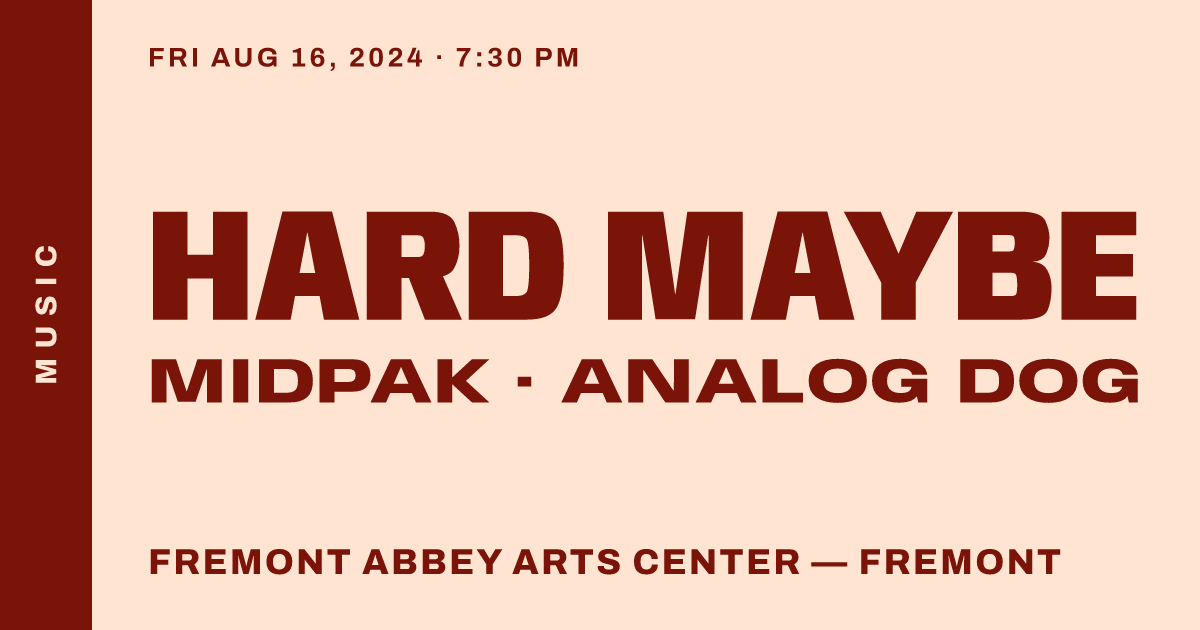 Hard Maybe, Midpak, Analog Dog