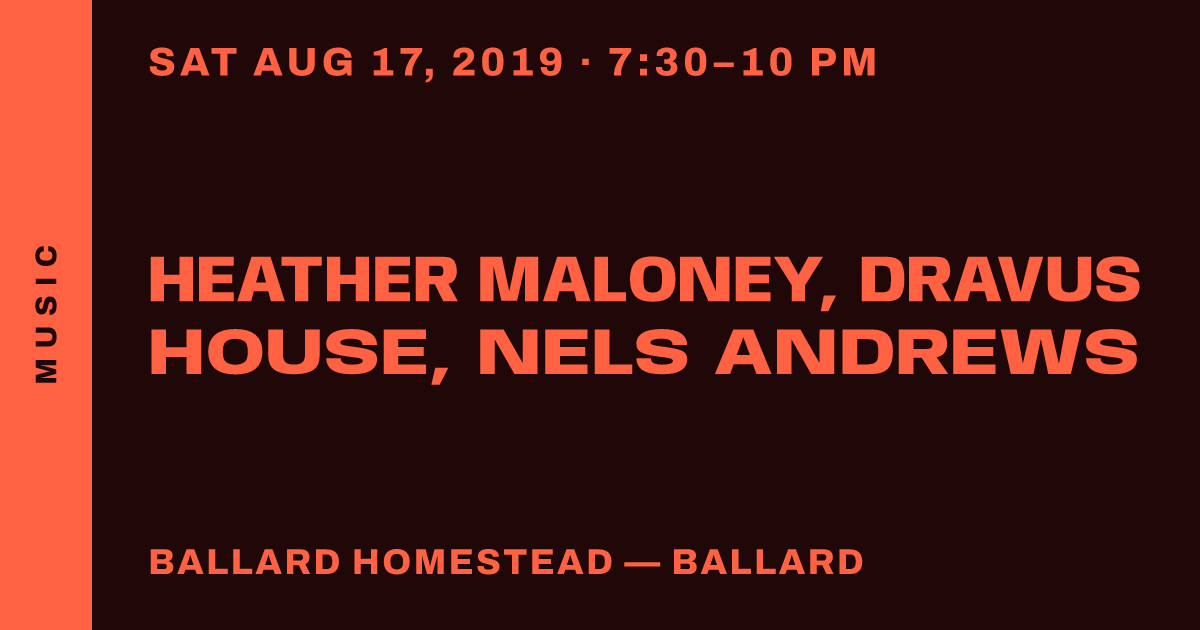 Heather Maloney, Dravus House, Nels Andrews