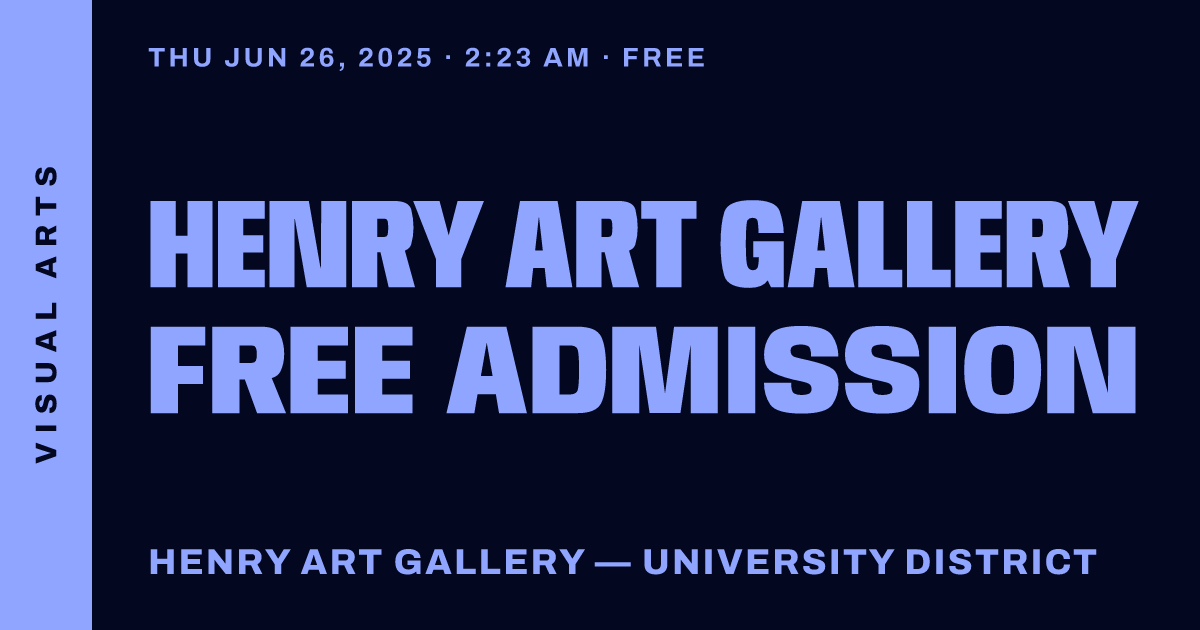 Henry Art Gallery Free Admission